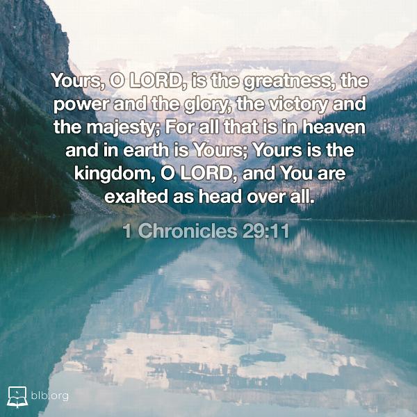 1 Chronicles Images - 1 Chronicles 29:11 (NKJV)