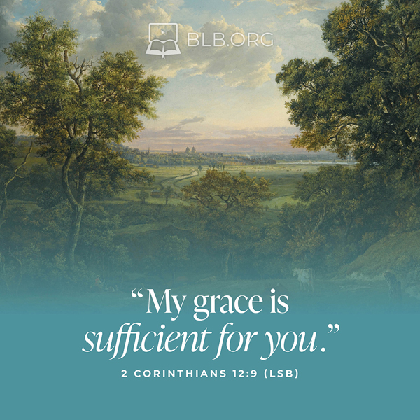 2 Corinthians Images - 2 Corinthians 12:9 LSB