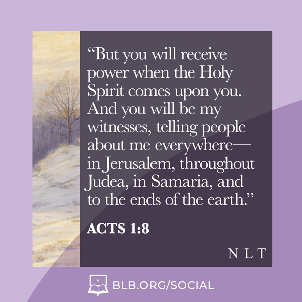 Acts Images - Acts 1:8 (NLT)