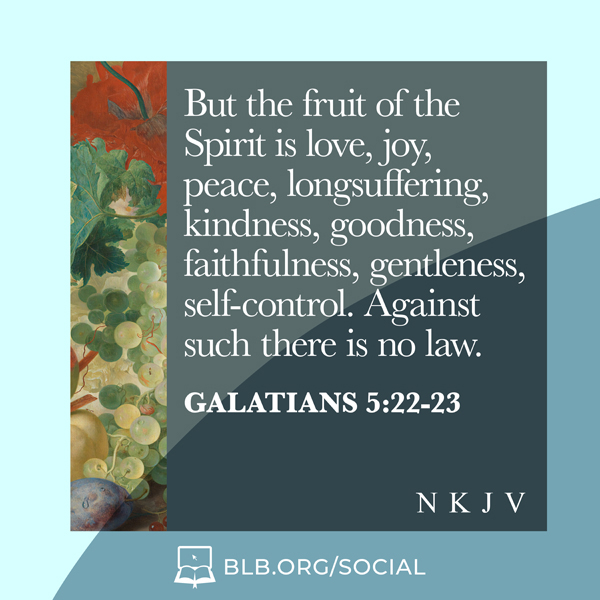 Galatians Images - Galatians 5:22-23 NKJV