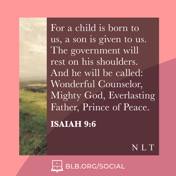 Isaiah Images - Isaiah 9:6 NLT