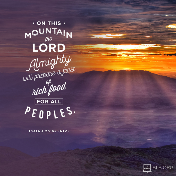 Isaiah Images - Isaiah 25:6a NIV