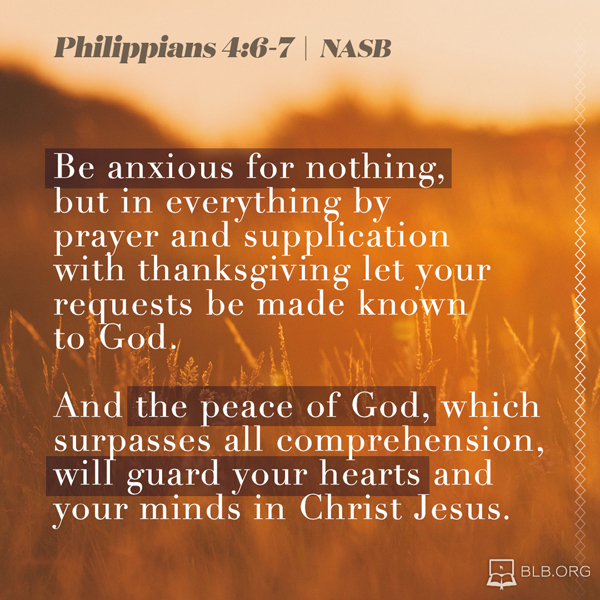 Philippians Images - Philippians 4:6-7 NASB95