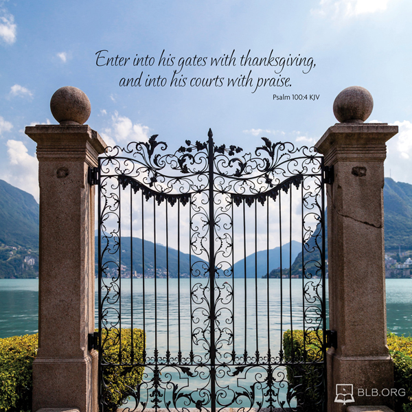 Psalms Images - Psalm 100:4 (KJV)